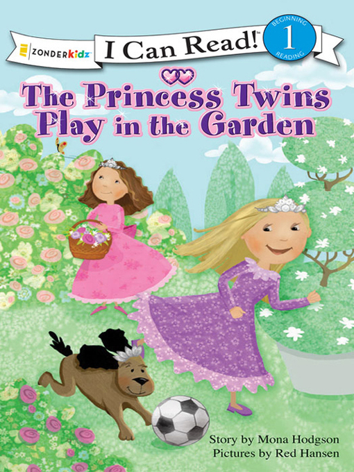 Title details for The Princess Twins Play in the Garden by Mona Hodgson - Available